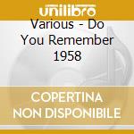 Various - Do You Remember 1958 cd