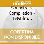 Soundtrack Compilation - Tv&Film Collection Vol2 cd musicale di Soundtrack Compilation