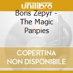 Boris Zepyr - The Magic Panpies cd