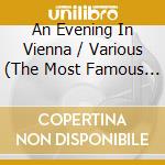 An Evening In Vienna / Various (The Most Famous Strauss Waltzes) cd