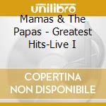 Mamas & The Papas - Greatest Hits-Live I cd