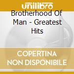 Brotherhood Of Man - Greatest Hits cd musicale di Brotherhood Of Man