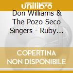 Don Williams & The Pozo Seco Singers - Ruby Tuesday cd