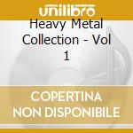Heavy Metal Collection - Vol 1 cd musicale di Heavy Metal Collection