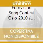 Eurovision Song Contest Oslo 2010 / Various (2 Cd) cd