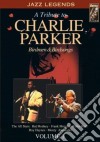 (Music Dvd) Charlie Parker: A Tribute To - Birdmen & Birdsongs Vol. 1 cd
