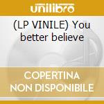 (LP VINILE) You better believe lp vinile di Zapp Zapp