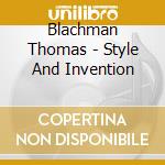 Blachman Thomas - Style And Invention cd