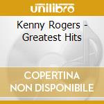 Kenny Rogers - Greatest Hits cd musicale di Kenny Rogers