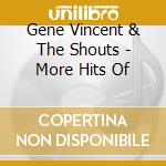 Gene Vincent & The Shouts - More Hits Of cd