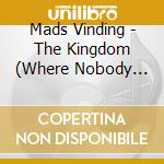 Mads Vinding - The Kingdom (Where Nobody Dies) cd