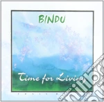 Bindu - Time For Living cd