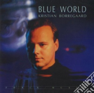 Kristian Borregaard - Blue World cd musicale di Christian Borregaard