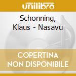 Schonning, Klaus - Nasavu cd musicale di Klaus Schonning