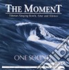 Moment (The) - One Sound cd