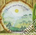 Skovbye Kim - There And Back Again cd