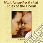 Music For Mother & C - Tales Of The Ocean