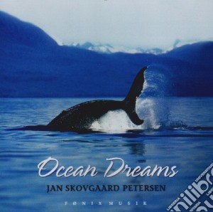 Jan Skovgaard Petersen - Ocean Dreams cd musicale di Petersen, Jan Skovgaard