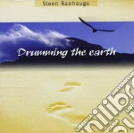Raahauge Steen - Drumming The Earth cd