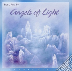 Frantz Amathy - Angels Of Light cd musicale di Frantz Amathy