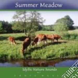 Nature Sounds - Summer Meadow cd musicale di Sounds Nature