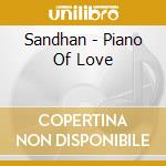 Sandhan - Piano Of Love cd