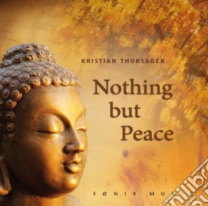 Thorsager Kristian - Nothing But Peace cd musicale di Kristian Thorsager