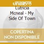 Lutricia Mcneal - My Side Of Town cd