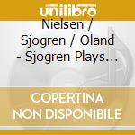 Nielsen / Sjogren / Oland - Sjogren Plays Paganini Nielsen cd