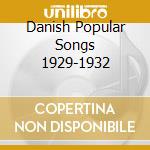 Danish Popular Songs 1929-1932 cd musicale