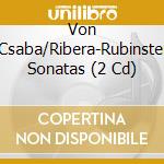 Von Bulow/Csaba/Ribera-Rubinstein:Cello Sonatas (2 Cd) cd