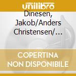 Dinesen, Jakob/Anders Christensen/ Laust Sonne-Blessings cd