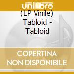 (LP Vinile) Tabloid - Tabloid vinile