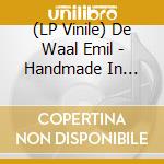 (LP Vinile) De Waal Emil - Handmade In Denmark vinile