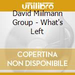 David Miilmann Group - What's Left cd