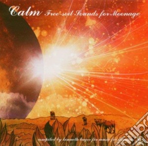 Calm - Free-Soil Sounds For Moonage cd musicale di CALM