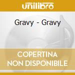 Gravy - Gravy cd musicale di GRAVY