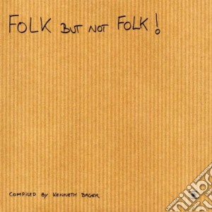 Folk But Not Folk / Various cd musicale di ARTISTI VARI
