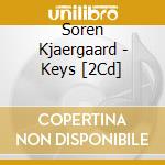 Soren Kjaergaard - Keys [2Cd] cd