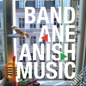 Band Ane - Anish Music cd musicale di Band Ane