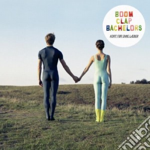 Boom Clap Bachelors - Kort For Dine Laeber cd musicale di BOOM CLAP BACHELORS