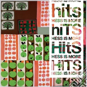 Hess Is More - Hits cd musicale di HESS IS MORE