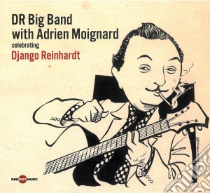 Dr Big Band - Django Reinhardt cd musicale di Dr Big Band