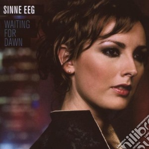 Sinne Eeg - Waiting For Dawn cd musicale di Sinne Eeg