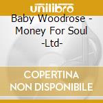 Baby Woodrose - Money For Soul -Ltd- cd