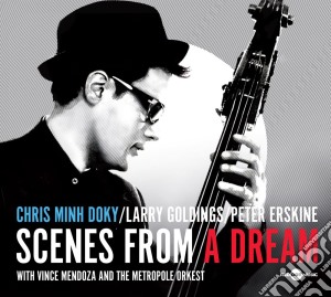 Chris Minh Doky - Scenes From A Dream cd musicale di Chris Minh Doky
