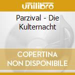 Parzival - Die Kulternacht cd