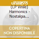(LP Vinile) Harmonics - Nostalgia Isn'T What It Used To Be vinile