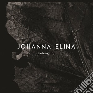 Johanna Elina - Belonging cd musicale di Johanna Elina