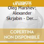 Oleg Marshev: Alexander Skrjabin - Der Fruhe Skrjabin
